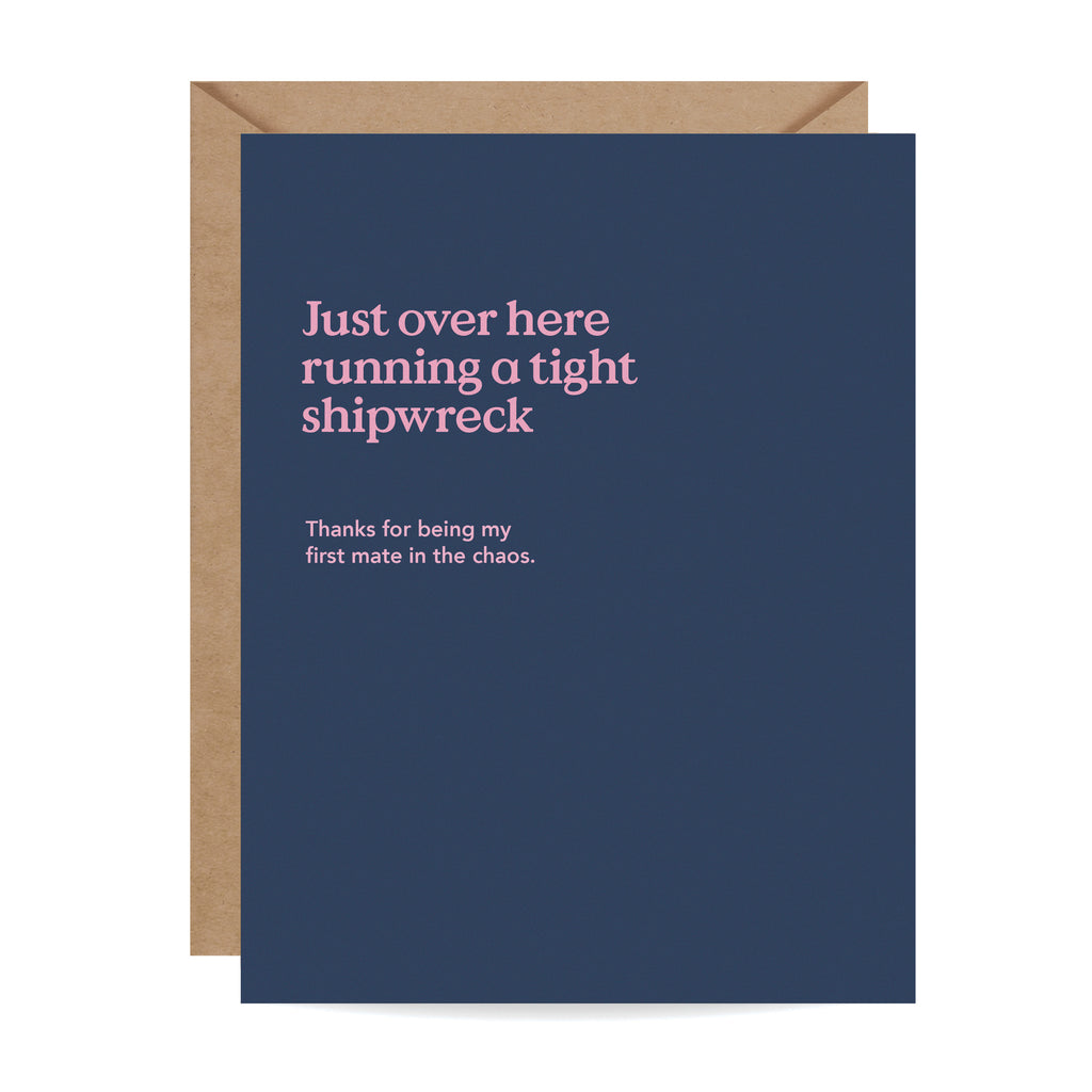 Tight Shipwreck Funny Friendship Card