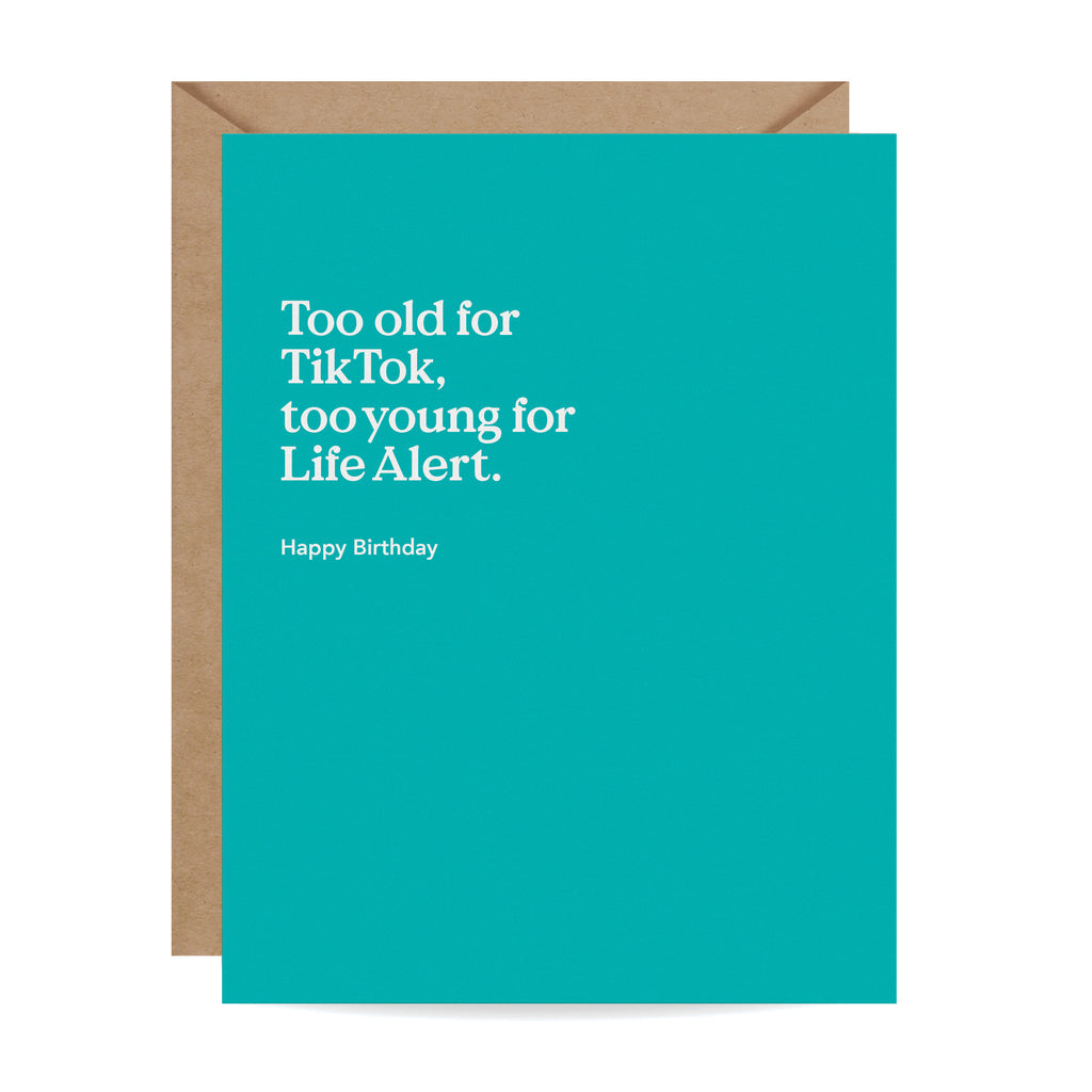 Too Old for TikTok Birthday Card