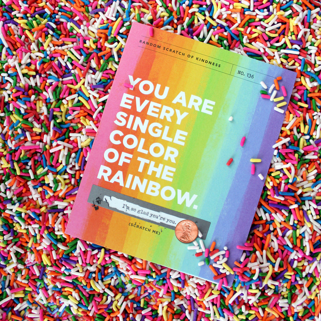 Pride, Random acts of kindness, rainbow, LGBTQIA+, support, friendship, encouragement, scratch off