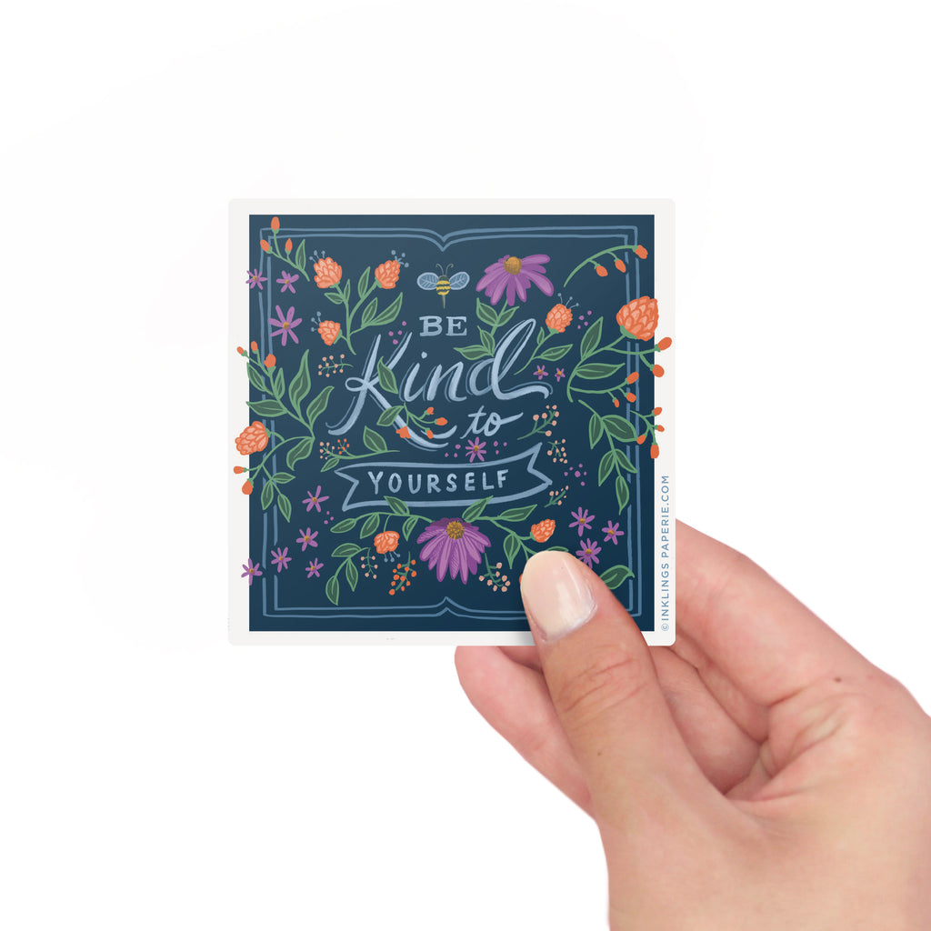 Be Kind To Yourself Vinyl Sticker - Inklings Paperie, Be Kind To Yourself Sticker Card - Inklings Paperie, Vinyl Sticker, Kindness, Friendship, Friend, Encouragement, Empathy, Gift