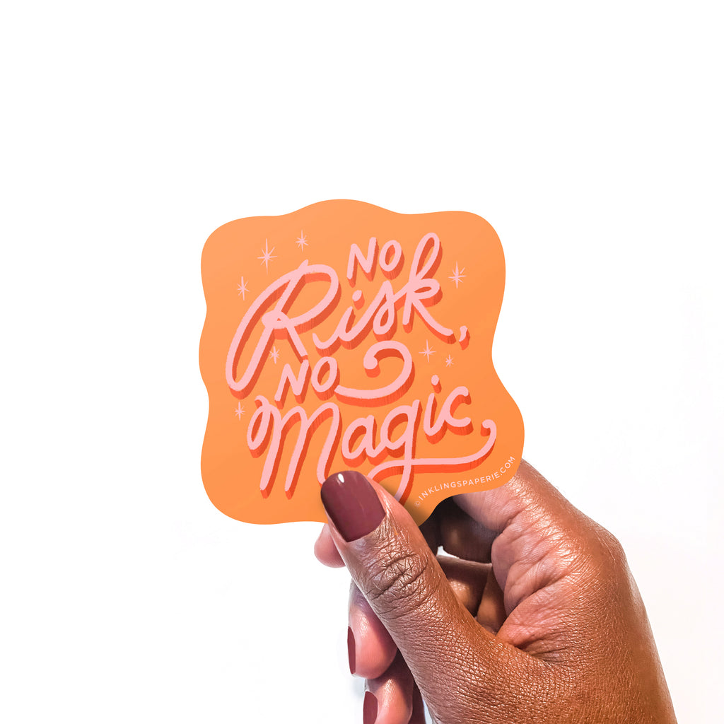 No Risk No Magic Vinyl Sticker - Inklings Paperie