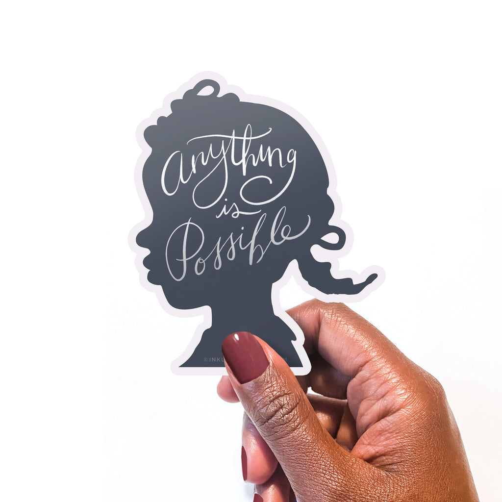 Anything is Possible, Vinyl Sticker, Encouragement
