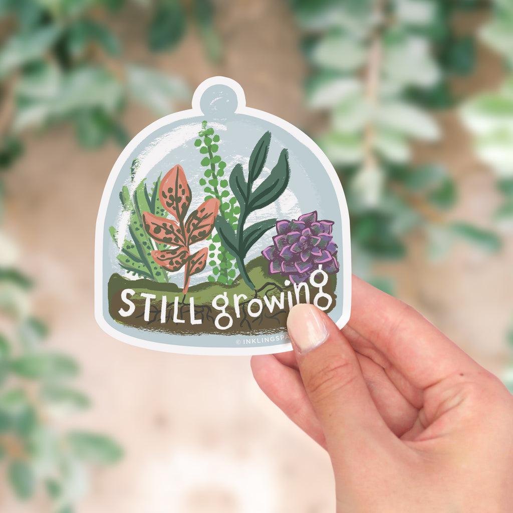 Vinyl Sticker - Still Growing