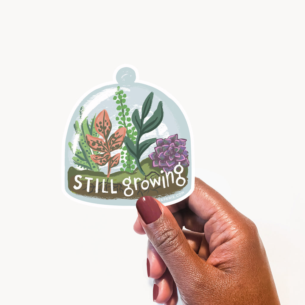 Vinyl Sticker - Still Growing